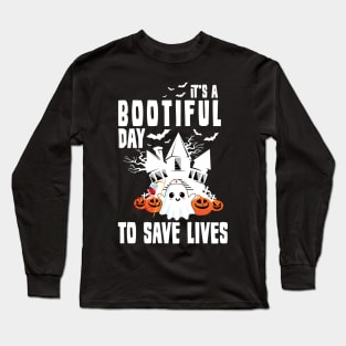 'It's a Bootiful Day to save Life' Nurse Halloween Long Sleeve T-Shirt